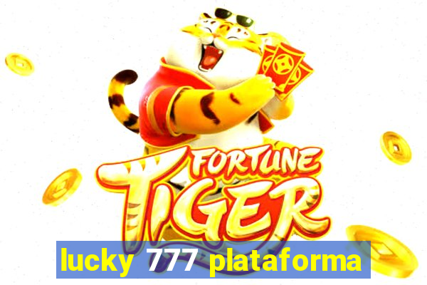 lucky 777 plataforma